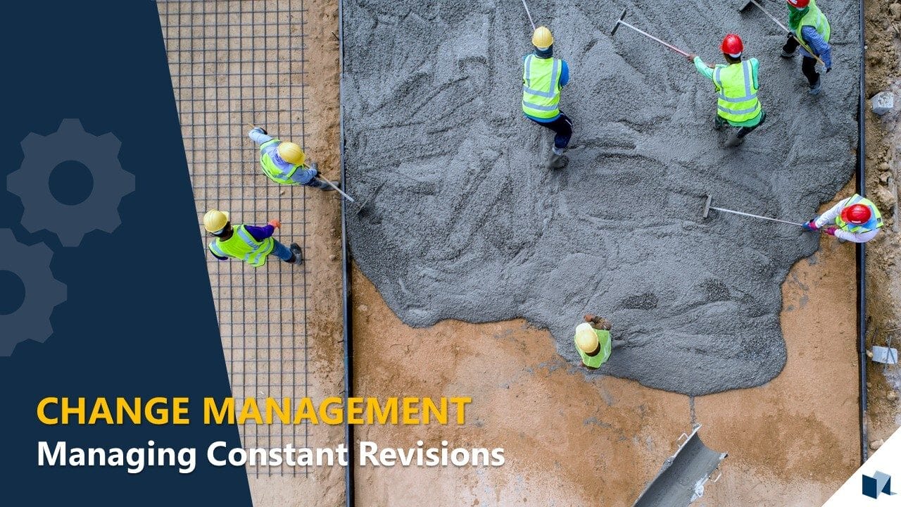 Change Management - Managing Constant Revisions
