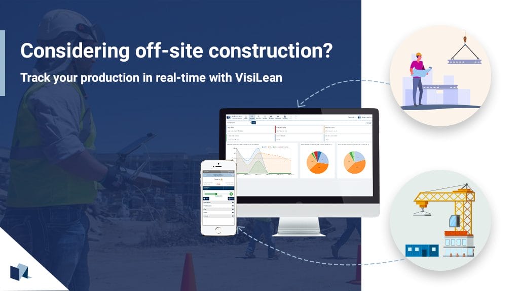 Off-site Production Management with VisiLean