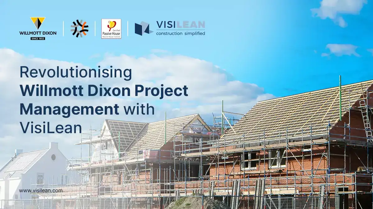 Residential Construction Case Study: VisiLean x Willmott Dixon Image